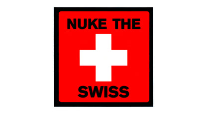Nuke The Swiss Sticker