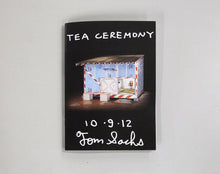 Load image into Gallery viewer, Tea Ceremony