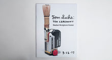 Load image into Gallery viewer, Tom Sachs: Tea Ceremony Nasher Sculpture Center Zine